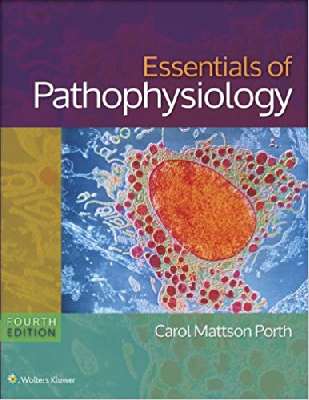 Essentials of Pathophysiology: Concepts of Altered States