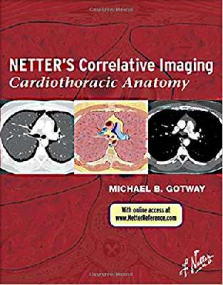 Netter’s Correlative Imaging: Cardiothoracic Anatomy