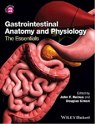 Gastrointestinal Anatomy and Physiology: The Essentials