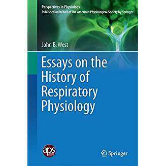 Essays on the History of Respiratory Physiology (Perspectives in Physiology)