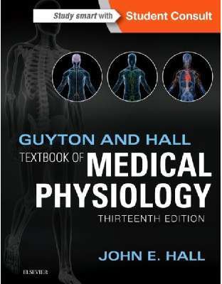 Guyton and Hall Textbook of Medical Physiology