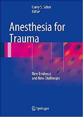 Anesthesia for Trauma: New Evidence and New Challenges