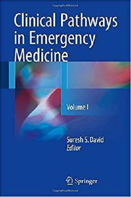 Clinical Pathways in Emergency Medicine: Volume I