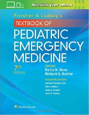 Fleisher & Ludwig's Textbook of Pediatric Emergency Medicine