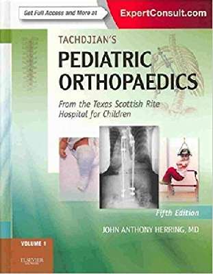 Tachdjian's Pediatric Orthopaedics