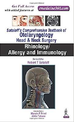 Sataloff's Comprehensive Textbook of Otolaryngology: Head & Neck Surgery: Rhinology/Allergy and Immunology