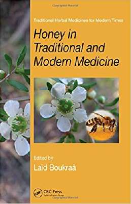 Honey in Traditional and Modern Medicine