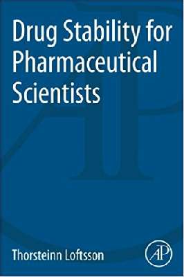 Drug Stability for Pharmaceutical Scientists