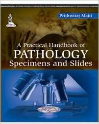 A Practical Handbook of  PATHOLOGY Specimens and Slides