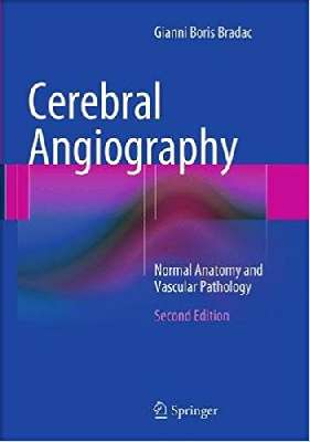 Cerebral Angiography: Normal Anatomy and Vascular Pathology