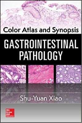 Color Atlas and Synopsis: Gastrointestinal Pathology