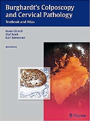 Burghardt's Colposcopy and Cervical Pathology: Textbook and Atlas