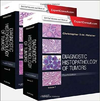 Diagnostic Histopathology of Tumors: 2 Volume Set: Expert Consult - Online and Print, 4e (DIAGNOSTIC HISTOPATHOLOGY OF TUMORS (FLETCHER))
