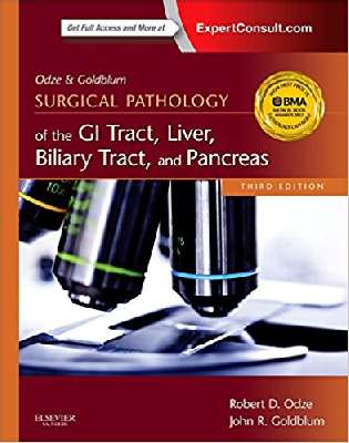 Odze and Goldblum Surgical Pathology of the GI Tract, Liver, Biliary Tract and Pancreas