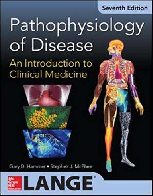Pathophysiology of Disease: An Introduction to Clinical Medicine 