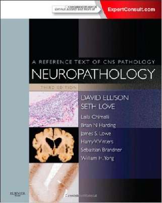 Neuropathology: A Reference Text of CNS Pathology