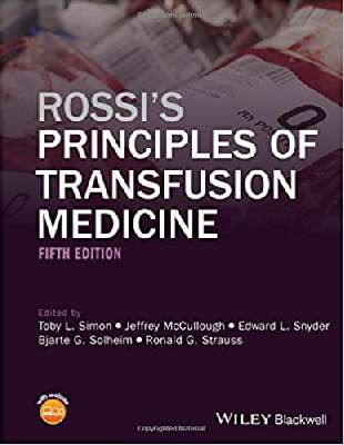 Rossi’s Principles of Transfusion Medicine