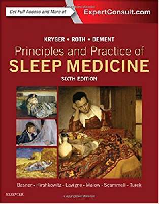 Principles and Practice of Sleep Medicine