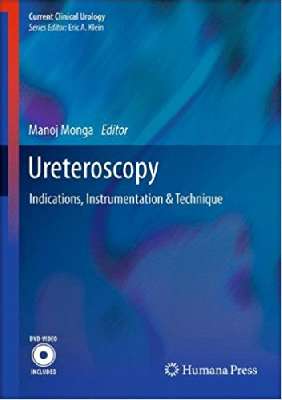Ureteroscopy ndications, Instrumentation & Techn