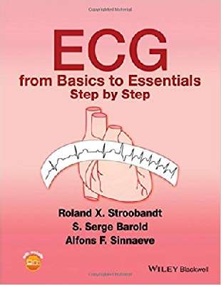 ECG from Basics to Essentials-Step by Step