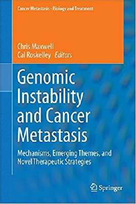 Genomic Instability  and Cancer Metastasis