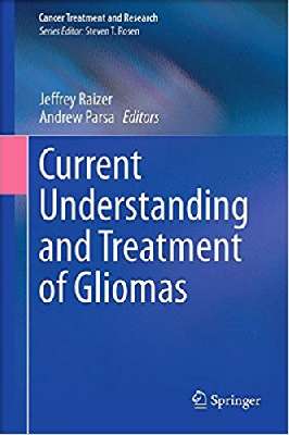 Current Understanding and Treatment of Gliomas