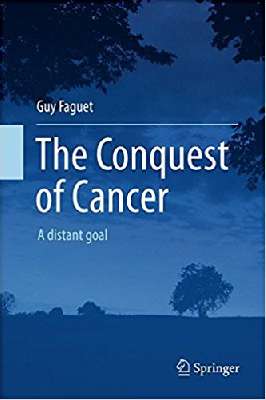 The Conquest of Cancer  A distant goal                        