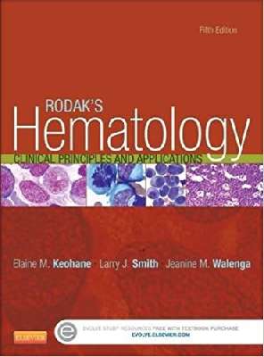 RODAK’S Hematology CLINICAL PRINCIPLES AND APPLICATIONS