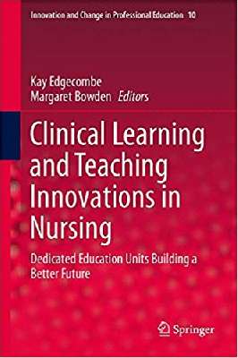 Clinical Learning and Teaching Innovations in Nursing