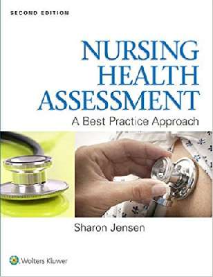 Nursing Health Assessment A Best Practice Approach 