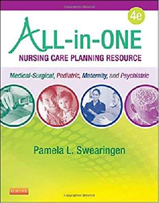 All-in-One Nursing Care Planning Resource_ Medical-Surgical, Pediatric, Maternity, and Psychiatric-Mental Health-Mosby