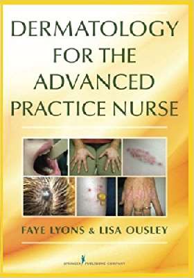 Dermatology for the Advanced Practice Nurse 