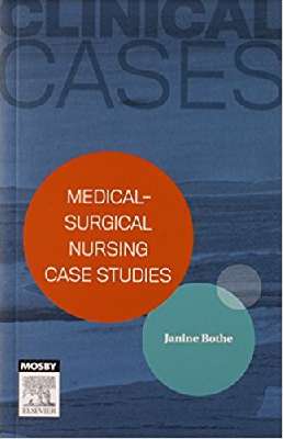 Clinical Cases: Medical-surgical nursing case studies, 1e