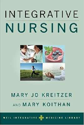 Integrative Nursing (Weil Integrative Medicine Library)