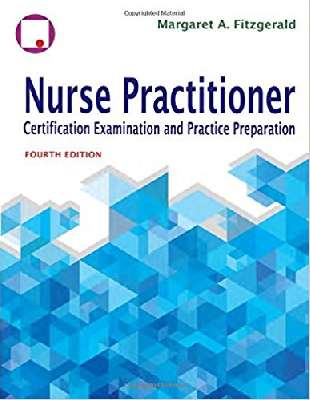 Nurse Practitioner Certification Examination And Practice Preparation