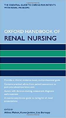 Oxford Handbook of Renal Nursing (Oxford Handbooks in Nursing)