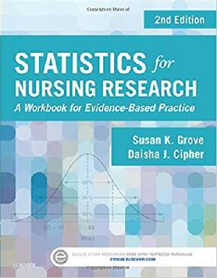 Statistics for Nursing Research: A Workbook for Evidence-Based Practice