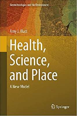 Health, Science, and Place a New Model