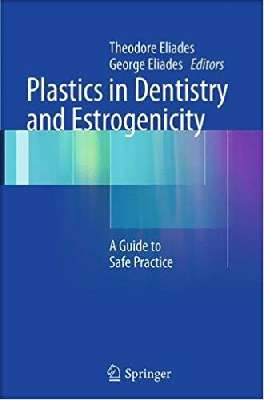 Plastics in Dentistry and Estrogenicity