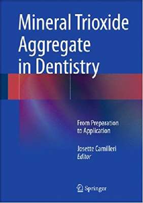 Mineral Trioxide Aggregate in Dentistry