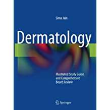 Dermatology: Illustrated Study Guide and Comprehensive Board Review