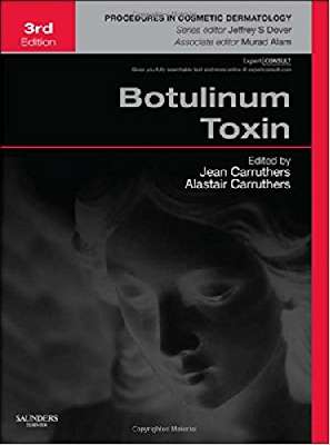 Botulinum Toxin: Procedures in Cosmetic Dermatology Series