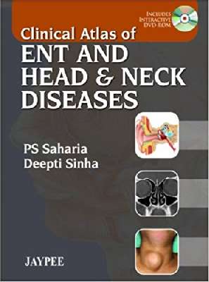 Clinical Atlas of ENT & HEAD & NECK Diseases