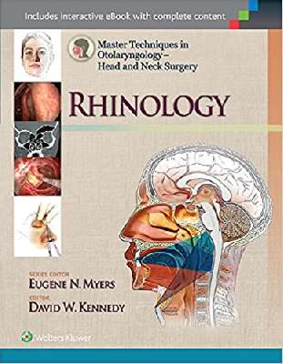 Master Techniques in Otolaryngology - Head and Neck Surgery: Rhinology (Master Techniques in Otolaryngology Surgery)