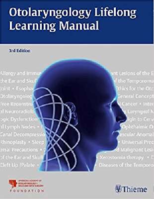 Otolaryngology Lifelong Learning Manual