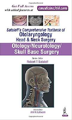 Sataloff's Comprehensive Textbook of Otolaryngology: Head & Neck Surgery: Otology/Neurotology/Skull Base Surgery