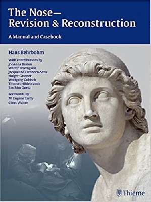 The Nose - Revision and Reconstruction: A Manual and Casebook