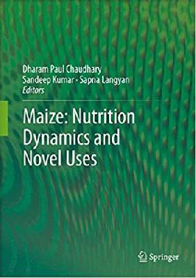 Maize: Nutrition Dynamics and Novel Uses