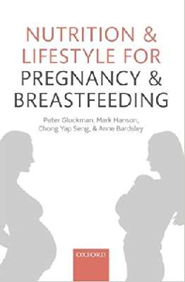 Nutrition and Lifestyle for Pregnancy and Breastfeeding