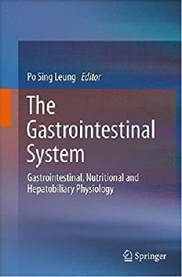 The Gastrointestinal System: Gastrointestinal, Nutritional and Hepatobiliary Physiology